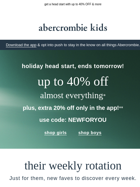 abercrombie newsletter: season’s must-haves in their weekly rotation