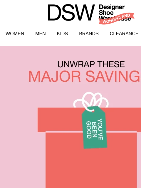 dsw newsletter: Unwrap this can’t-miss deal 👀