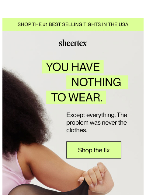 sheertex newsletter: Nothing to wear, allegedly