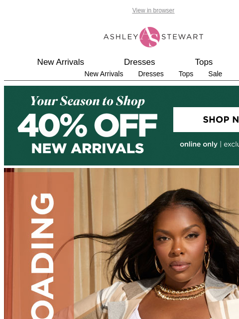ashleystewart newsletter: Need something ✨ NEW ✨?