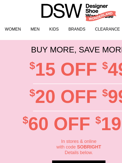 dsw newsletter: Have you used your $15 off yet?