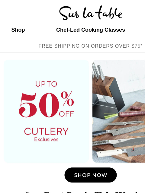 surlatable newsletter: Up to 50% off cutlery this weekend. 🔪
