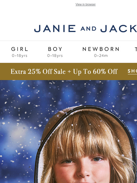 And an extra 25% off sale for up to 60% off. View in browser Stores Janie and Jack Girl Boy Newborn Tween Janie and Jack Girl Boy Newborn Tween Girl Boy Newborn Girl Newborn Boy Accessories Sale Gift