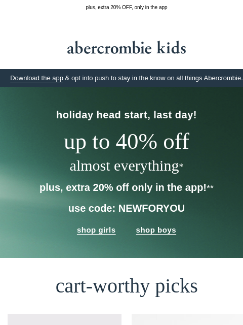abercrombie newsletter: last day to get up to 40% OFF!