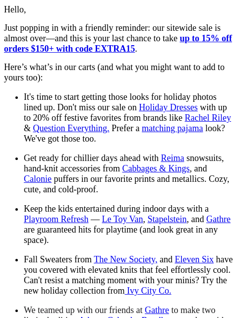 maisonette newsletter: Last Call For An Extra 15% Off Sitewide