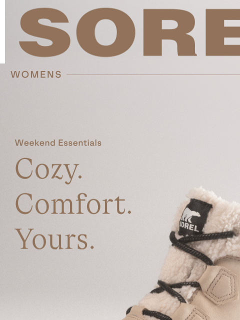 sorel newsletter: Cozy Weekend Mode: On