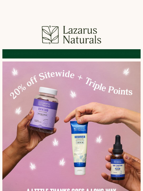 lazarusnaturals newsletter: 💚 It’s here! 20% off + 3× loyalty points