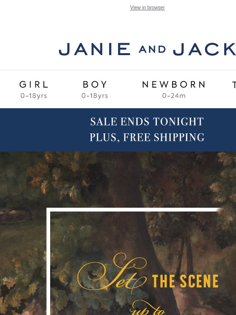 janieandjack newsletter: Up to 40% off holiday looks ends tonight...