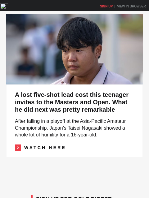 golfdigest newsletter: A teen's shocking response to blowing a Masters in...