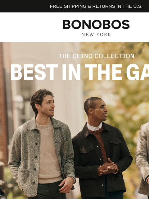 bonobos newsletter: Haaaave You Met These Chinos?