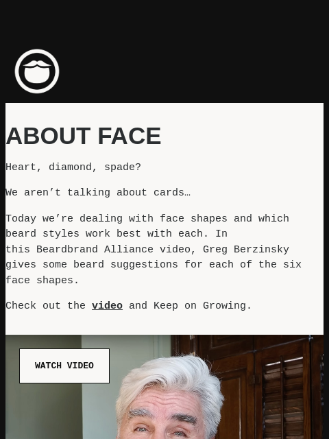 beardbrand newsletter: About face