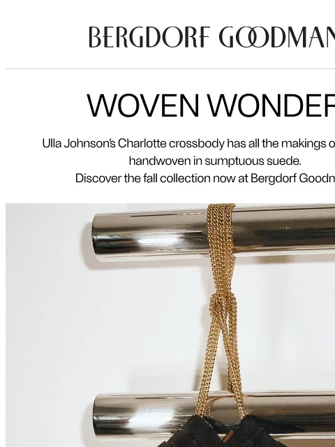bergdorfgoodman newsletter: New & Noteworthy: Ulla Johnson Bags
