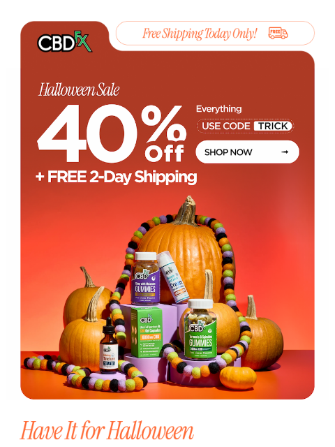 cbdfx newsletter: The Halloween cutoff is tonight 🚨