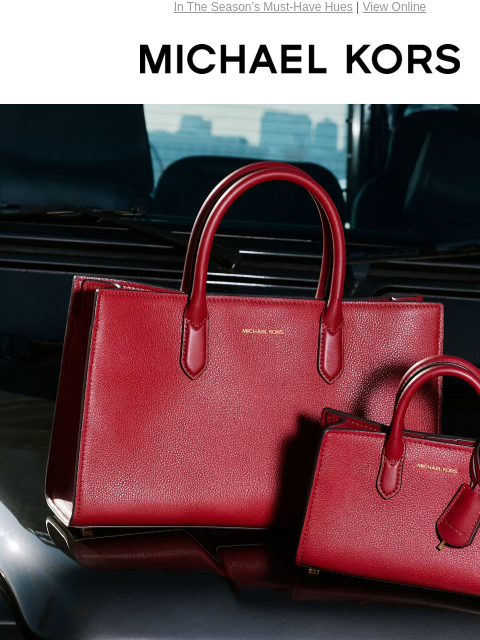 In The Season's Must-Have Hues | View Online MICHAEL KORS THE SCARLETT IS KEY TO A CHIC SEASON. THE SCARLETT IS KEY TO A CHIC SEASON. SHOP HANDBAGS IMAGE IMAGE IMAGE IMAGE SHOP SATCHELS BANNER SIGN