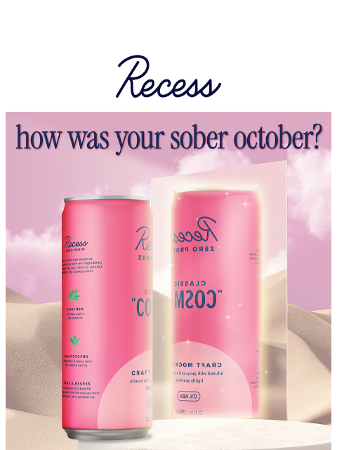 takearecess newsletter: you owned sober october