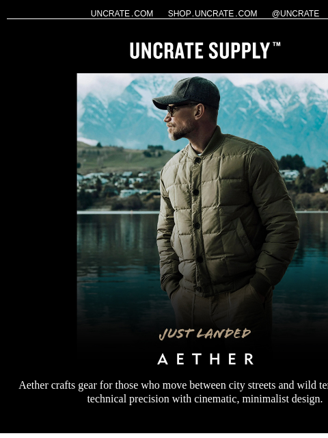 uncrate newsletter: Just Landed / AETHER