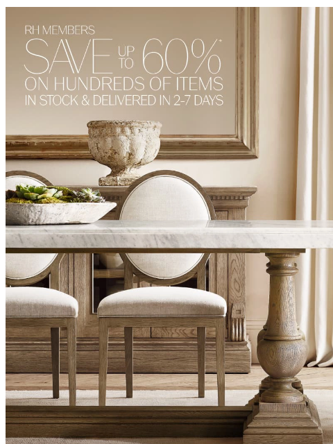 rh newsletter: Enjoy Savings of Up to 60%