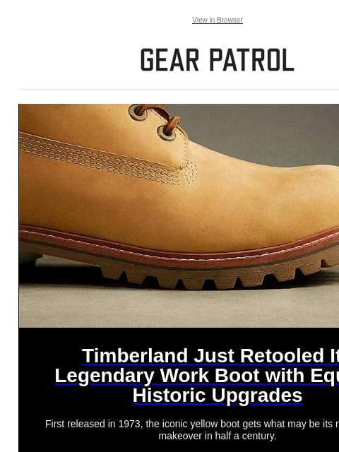 gearpatrol newsletter: Timberland's Legendary Work Boot Gets Some Major U...