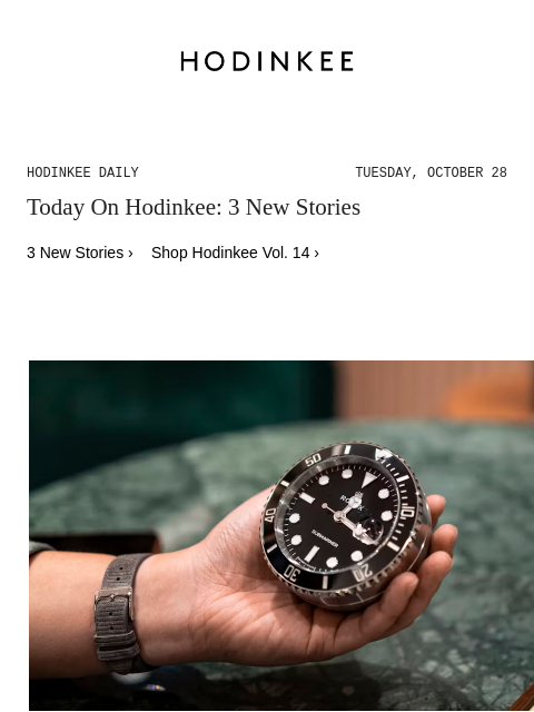 hodinkee newsletter: Hodinkee Daily | 10/28/2025