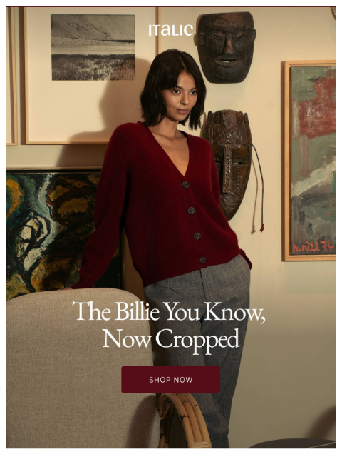 italic newsletter: We Cropped Your Favorite Cardigan