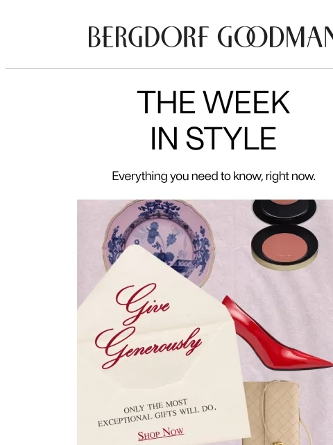 bergdorfgoodman newsletter: The Week In Style: ’Tis the Season 🎁