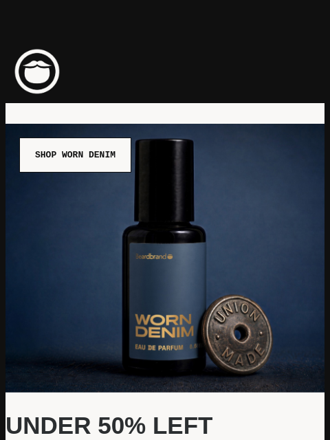 beardbrand newsletter: Less Than Half Of Worn Denim Cologne Remains