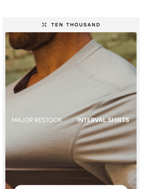 tenthousand newsletter: Major Restock: Interval Shirts