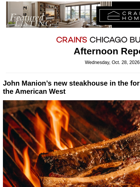 crainalerts newsletter: John Manion's new steakhouse comes into focus