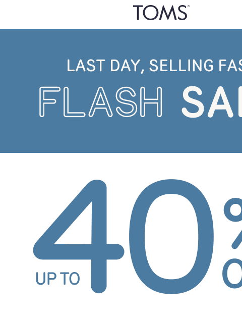 toms newsletter: Ends Tonight ⏳ Up to 40% Off Won't Last
