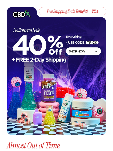 cbdfx newsletter: Final hours to get 40% off this Halloween