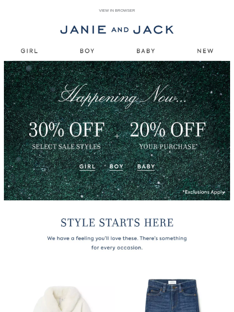 janieandjack newsletter: Happening now: 20% off + 30% off select styles