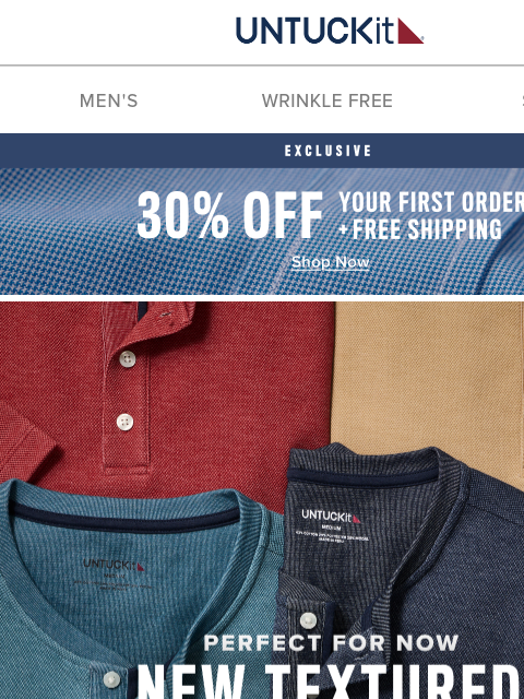 untuckit newsletter: NEW Henleys, 30% Off + FREE Shipping