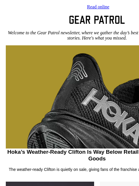 gearpatrol newsletter: Hoka's Clifton GTX Is Quietly Discounted Right Now