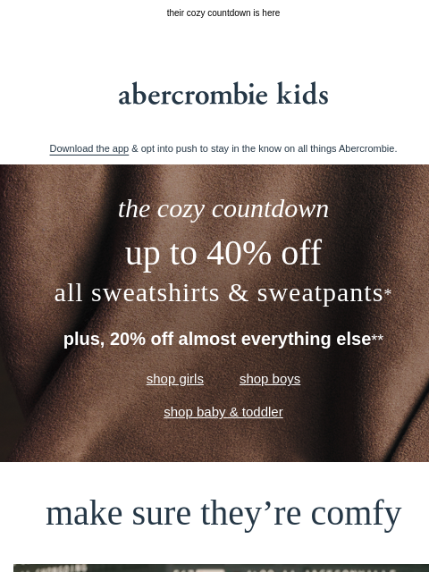 abercrombie newsletter: up to 40% OFF all sweatshirts & sweatpants* is on