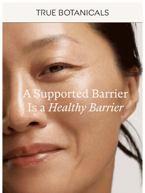 truebotanicals newsletter: Your Skin Needs a Rest