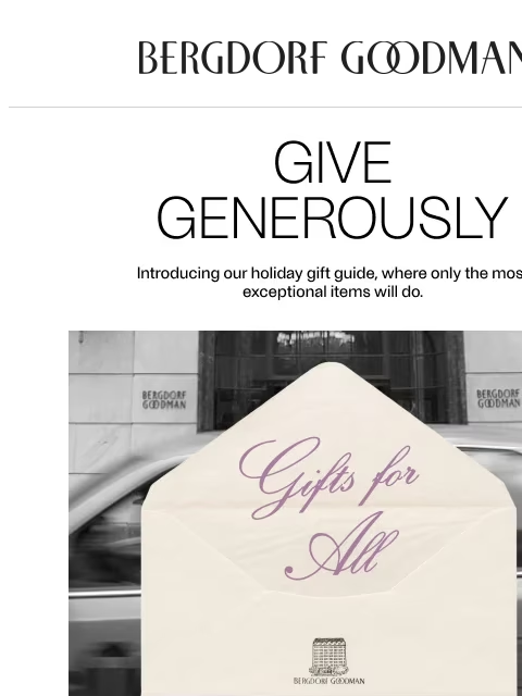 bergdorfgoodman newsletter: Our Holiday Gift Guide