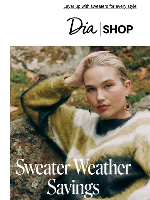 Layer up with sweaters for every style Dia & Co Shop Shop Now Sale Shop Now Style freedom through a life well-lived. TOPS DRESSES NEW ARRIVALS SALE Recipient: brands.news.subscription@gmail.com