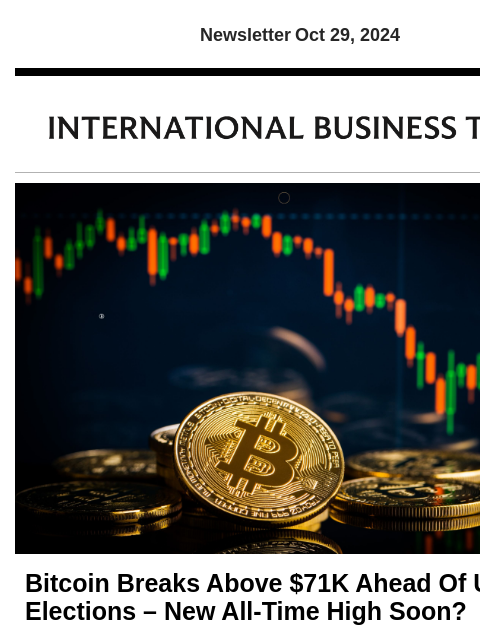 Newsletter Oct 29, 2024 Bitcoin Breaks Above $71K Ahead Of US Elections – New All-Time High Soon? Bitcoin has broken above $70000 and is trading at around $71000 – will the world's largest