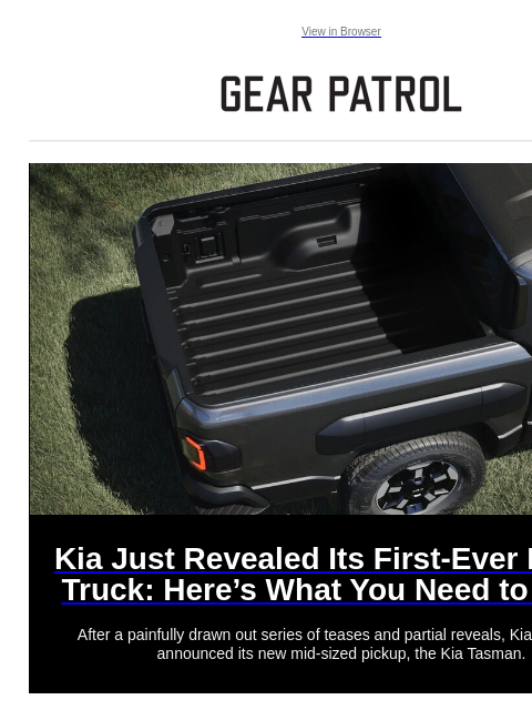 Plus, a cult American beer is back Plus, a cult American beer is back View in Browser Kia Just Revealed Its First-Ever Pickup Truck: Here's What You Need to Know Kia Just Revealed Its First-Ever