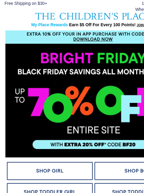 childrensplace newsletter: 🎉Black Friday Starts NOW! ENTIRE SITE UP TO 70% O...