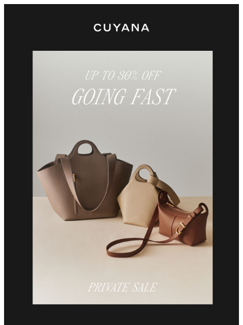 cuyana newsletter: Private Sale Going Fast