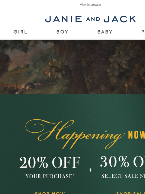 janieandjack newsletter: Happening now: 20% off + 30% off select styles