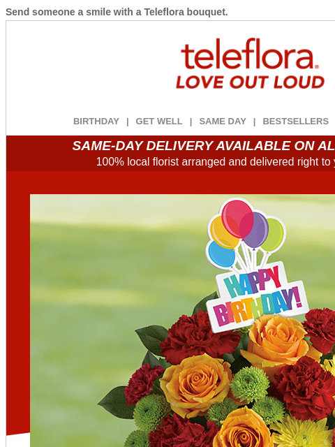 teleflora newsletter: Send Birthday Surprises π $10 Off Now