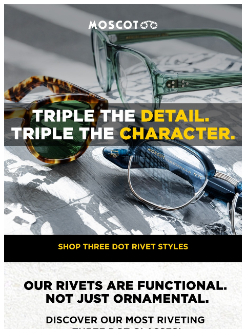 moscot newsletter: Riveting Styles