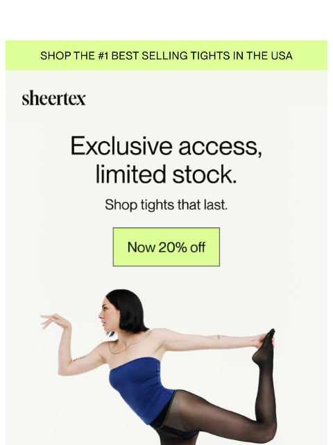 sheertex newsletter: 20% off tights that last.