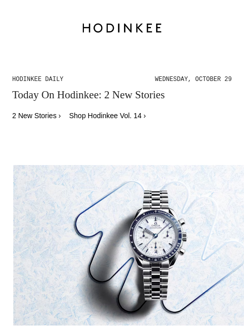 hodinkee newsletter: Hodinkee Daily | 10/29/2025