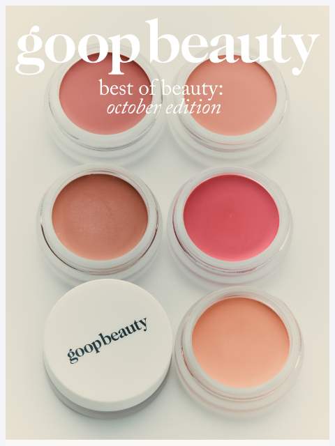 goop newsletter: best of beauty: October edition