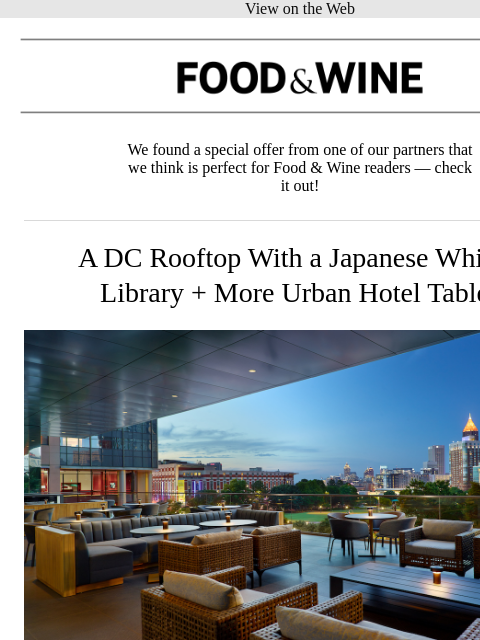 meredith newsletter: A DC Rooftop With a Japanese Whisky Library + More...