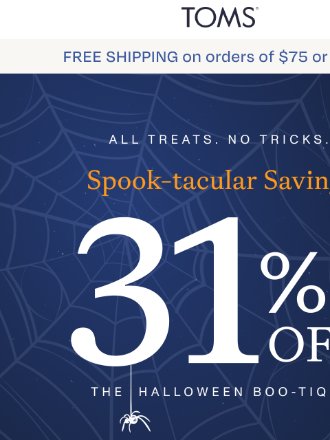 toms newsletter: The Boo-tique Is Open: 31% Off Select Styles