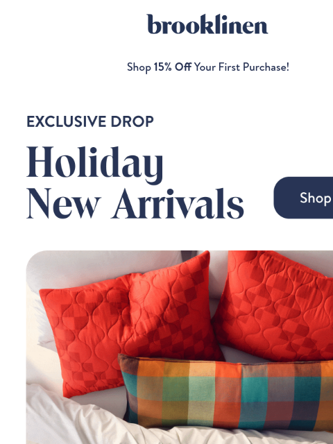 brooklinen newsletter: HOLIDAY NEW ARRIVALS are here!